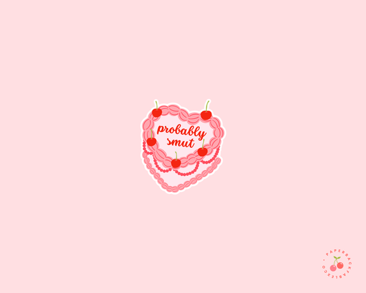 Probably Smut Cake - Sticker